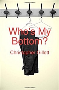 Whos My Bottom? (Paperback)