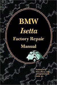 BMW Isetta Factory Repair Manual (Paperback)
