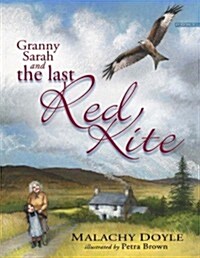 Granny Sarah and the Last Red Kite (Paperback)