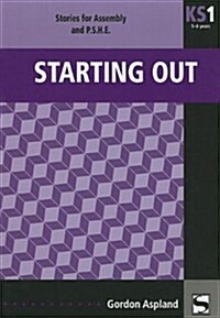 Starting Out : Stories for Assembly and P.S.E. (Spiral Bound)