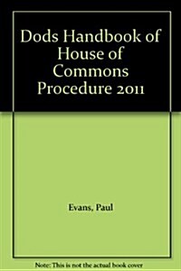 Dods Handbook of House of Commons Procedure (Paperback)