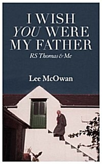 The Things Left Unsaid : R.S. Thomas and Me (Paperback)