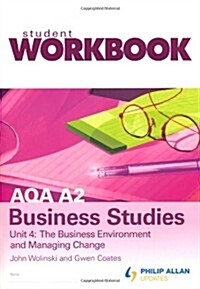 AQA A2 Business Studies Workbook Unit 4: the Business Environment and Managing Change (Paperback)