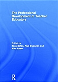 The Professional Development of Teacher Educators (Paperback)