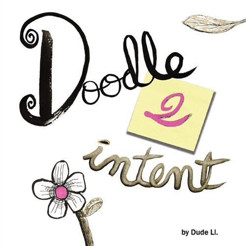 Doodle 2 Intent: Book 2 (Paperback)