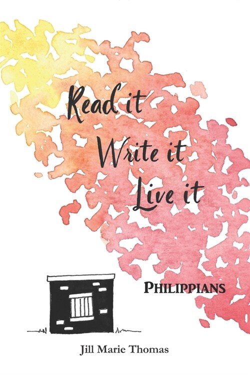 Read It, Write It, Live It Philippians (Paperback)