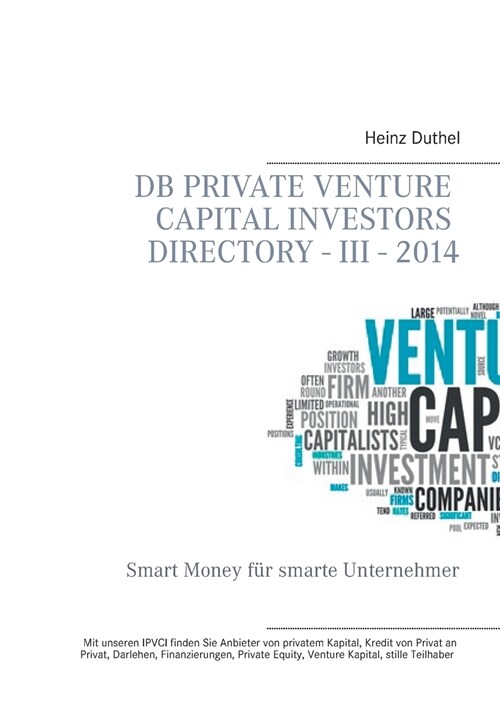DB Private Venture Capital Investors Directory - III - 2014: Smart Money f? smarte Unternehmer (Paperback)