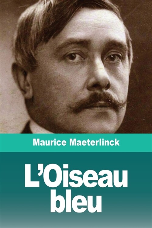 LOiseau bleu (Paperback)