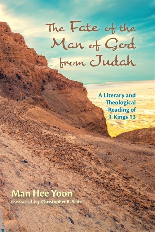 The Fate of the Man of God from Judah (Paperback)
