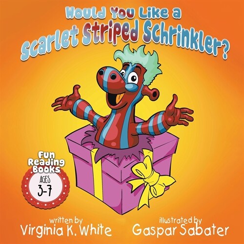 Would You Like a Scarlet Striped Schrinkler? (Paperback)
