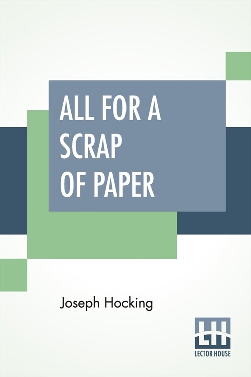 All For A Scrap Of Paper: A Romance Of The Present War (Paperback)