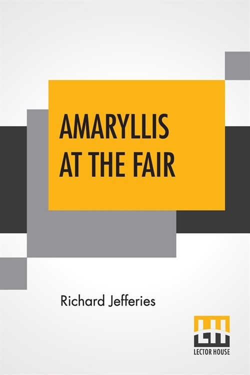 Amaryllis At The Fair: With Introduction By Edward Garnett (Paperback)