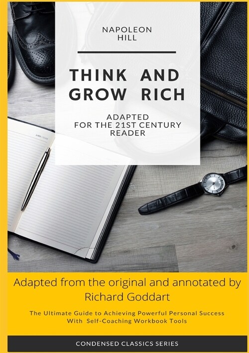 Think and Grow Rich by Napoleon Hill: The Ultimate Guide to Achieving Powerful Personal Success, with Self-Coaching Workbook Tool (Paperback, 2, Concise)