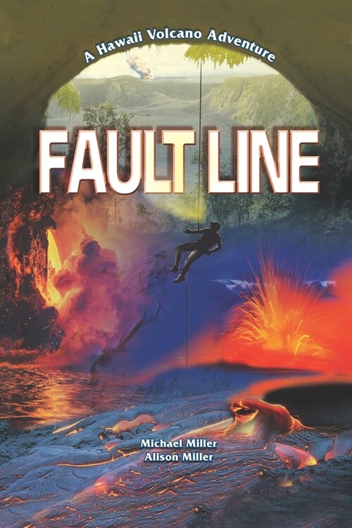 Fault Line: An Epic Hawaii Volcano Adventure (Paperback)