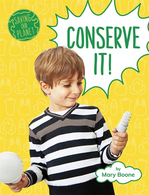 Conserve It! (Hardcover)