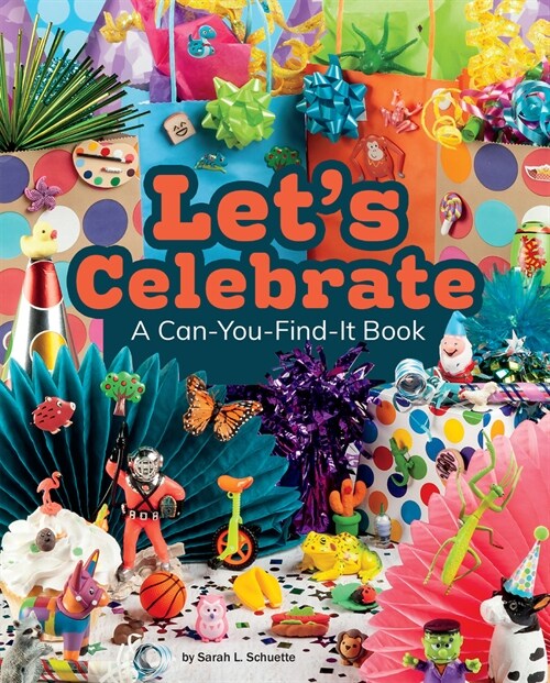 Lets Celebrate!: A Can-You-Find-It Book (Paperback)