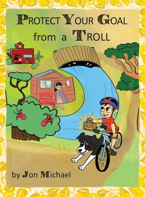 Protect Your Goal from a Troll (Hardcover)