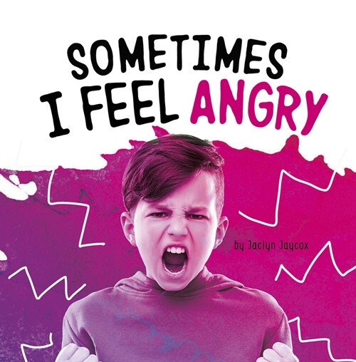 Sometimes I Feel Angry (Paperback)