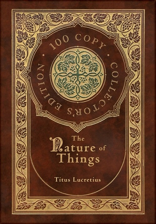 The Nature of Things (100 Copy Collectors Edition) (Hardcover)
