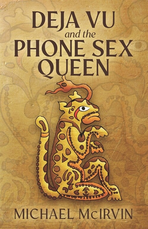 Deja Vu and the Phone Sex Queen (Paperback)