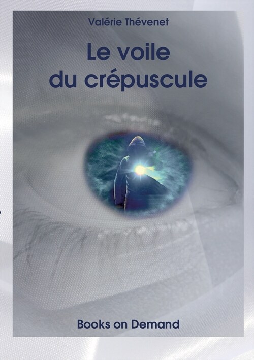 Le voile du cr?uscule (Paperback)