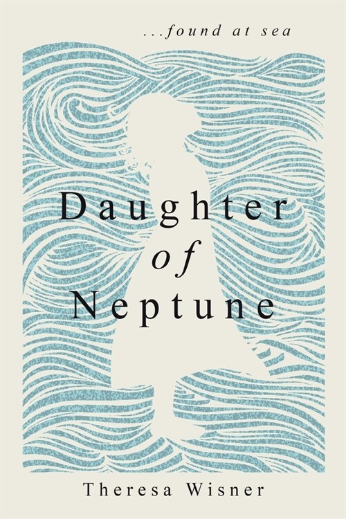 Daughter of Neptune: ...found at sea (Paperback)