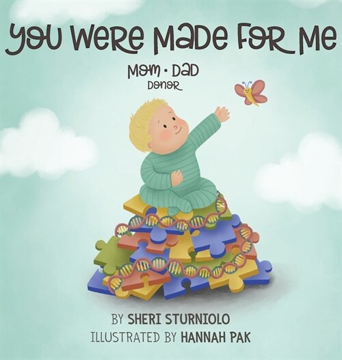 You Were Made For Me: Mom*Dad*Donor (Hardcover)