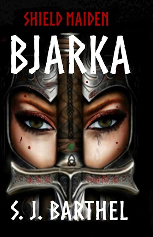 Bjarka: Shield Maiden (Paperback)
