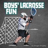 Boys' Lacrosse Fun (Hardcover)