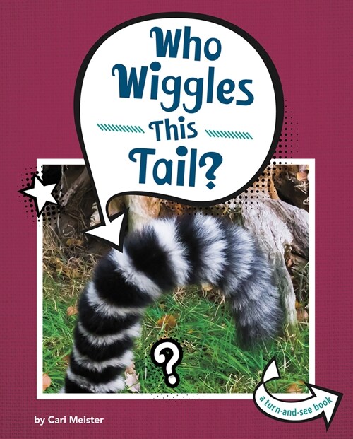 Who Wiggles This Tail? (Hardcover)