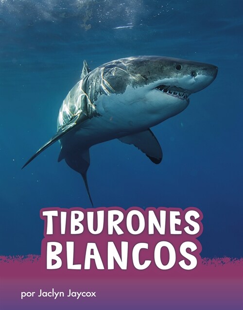 Tiburones Blancos (Hardcover)