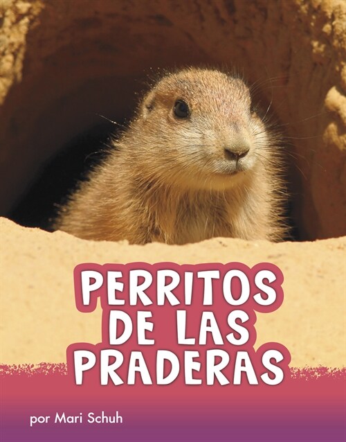 Perritos de Las Praderas (Hardcover)