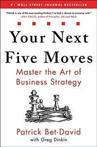 Your next five moves : master the art of business strategy