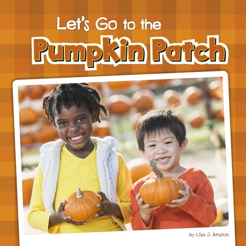 Lets Go to the Pumpkin Patch (Hardcover)