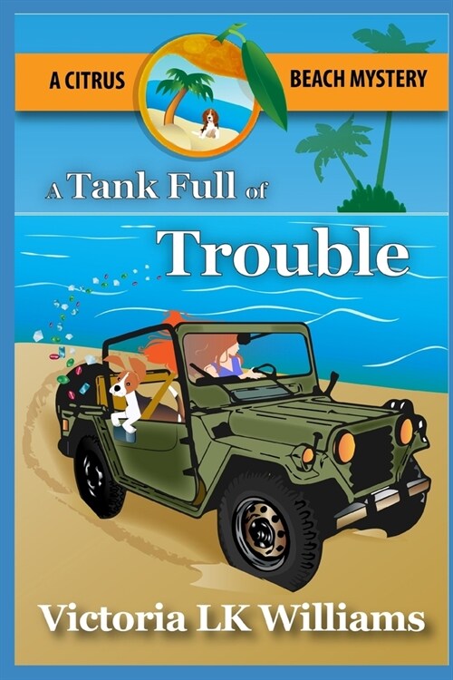 A Tank Full of Trouble: A Citrus Beach Mystery (Paperback)