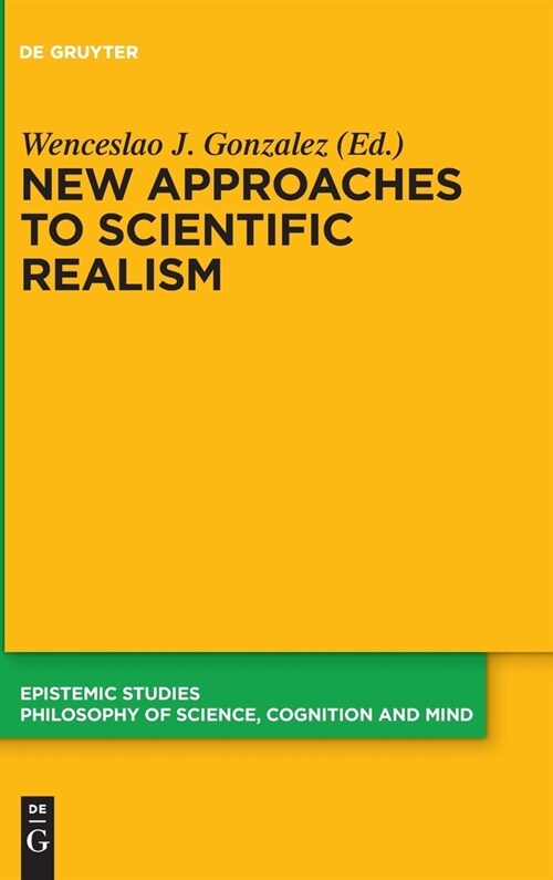 New Approaches to Scientific Realism (Hardcover)