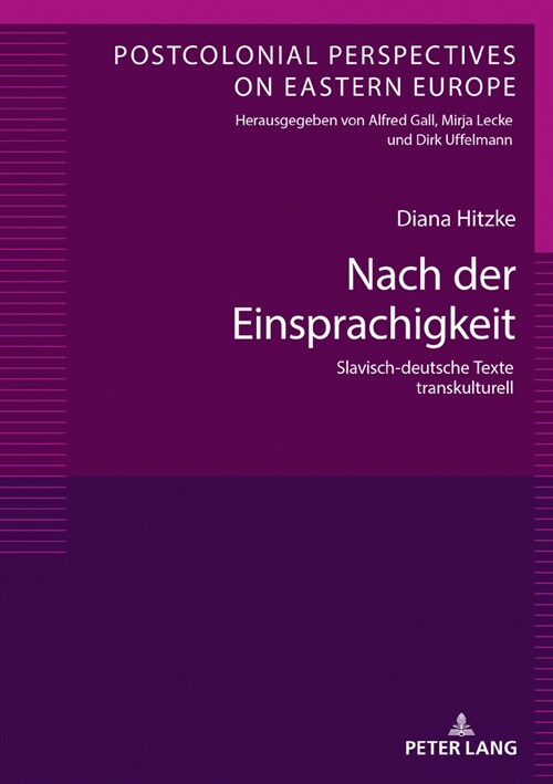 Nach Der Einsprachigkeit: Slavisch-Deutsche Texte Transkulturell (Hardcover)