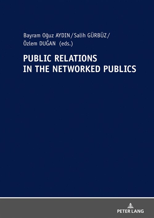 Public Relations in the Networked Publics (Paperback)