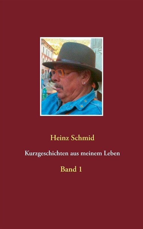 Kurzgeschichten aus meinem Leben: Band 1 (Paperback)