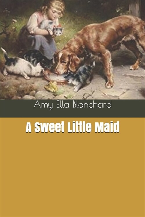 A Sweet Little Maid (Paperback)