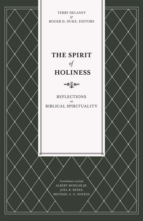 The Spirit of Holiness: Reflections on Biblical Spirituality (Paperback)