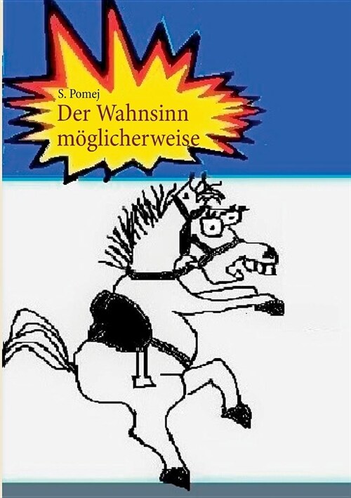 Der Wahnsinn m?licherweise (Paperback)