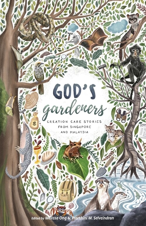 Gods Gardeners: Creation Care Stories from Singapore and Malaysia (Paperback)