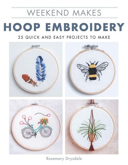 Weekend Makes: Hoop Embroidery (Paperback)