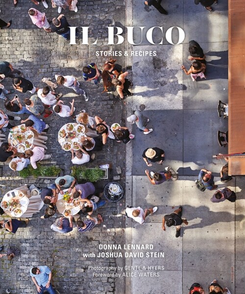 Il Buco: Stories & Recipes (Hardcover)