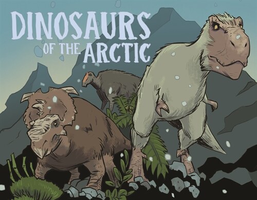Dinosaurs of the Arctic: English Edition (Hardcover, English)