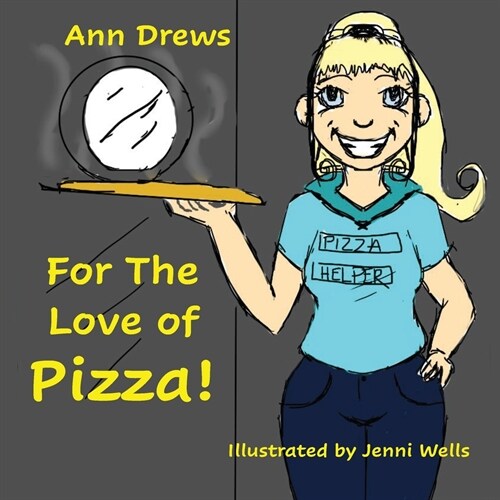 For the Love of...Pizza! (Paperback)