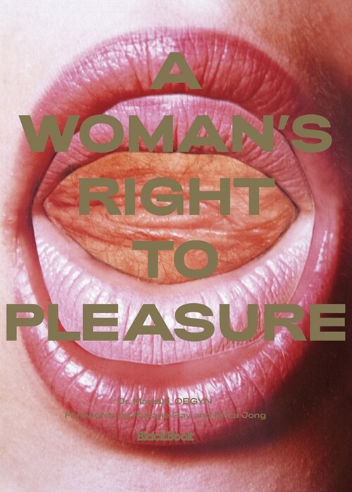 A Womans Right to Pleasure (Hardcover)
