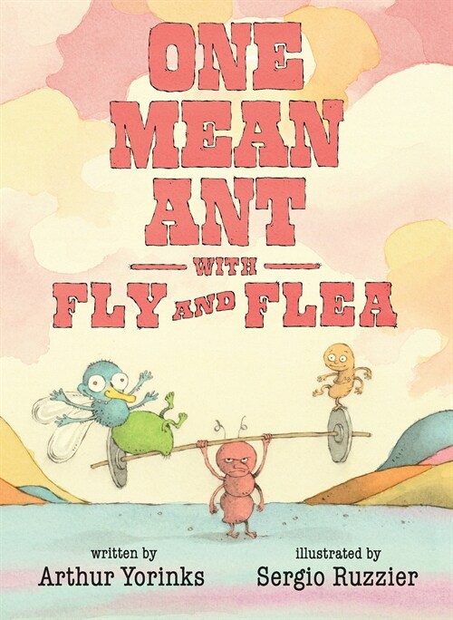 One Mean Ant with Fly and Flea (Hardcover)