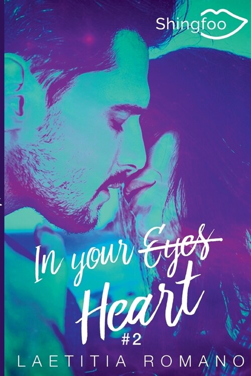 In Your Heart: In Your Eyes Tome 2 (Paperback)